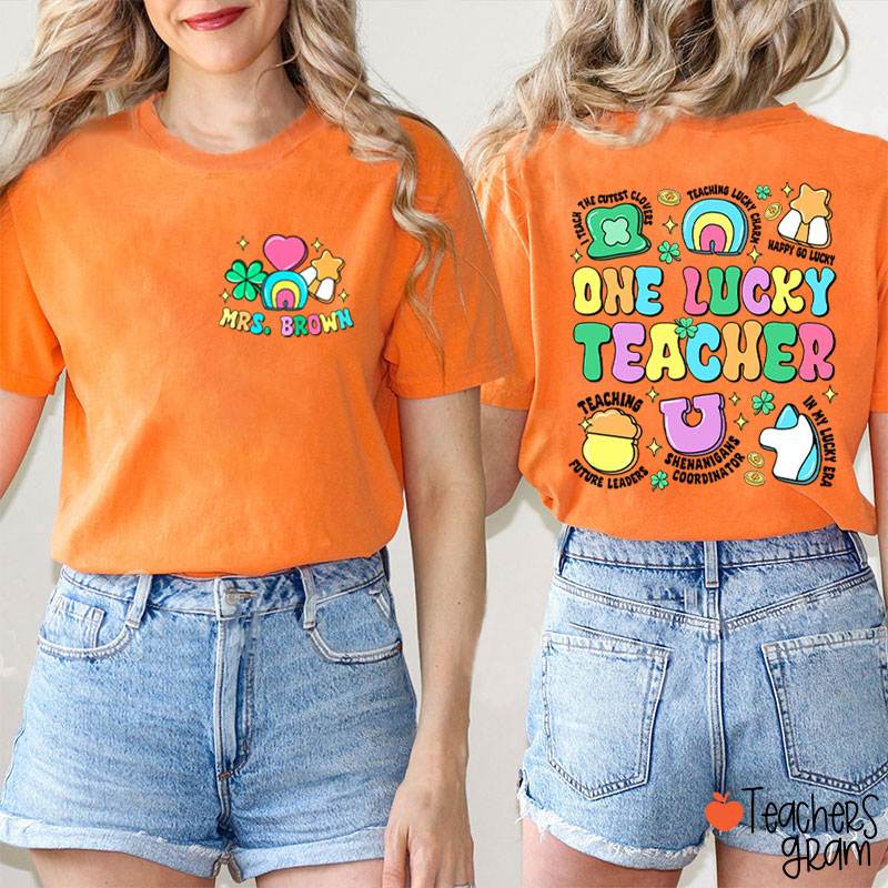 Personalized Name One Lucky Teacher Two Sided T-Shirt