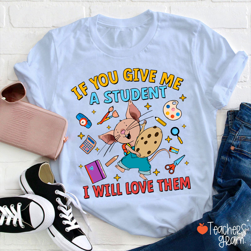 The Little Mouse Who Give Us Love Teacher T-Shirt