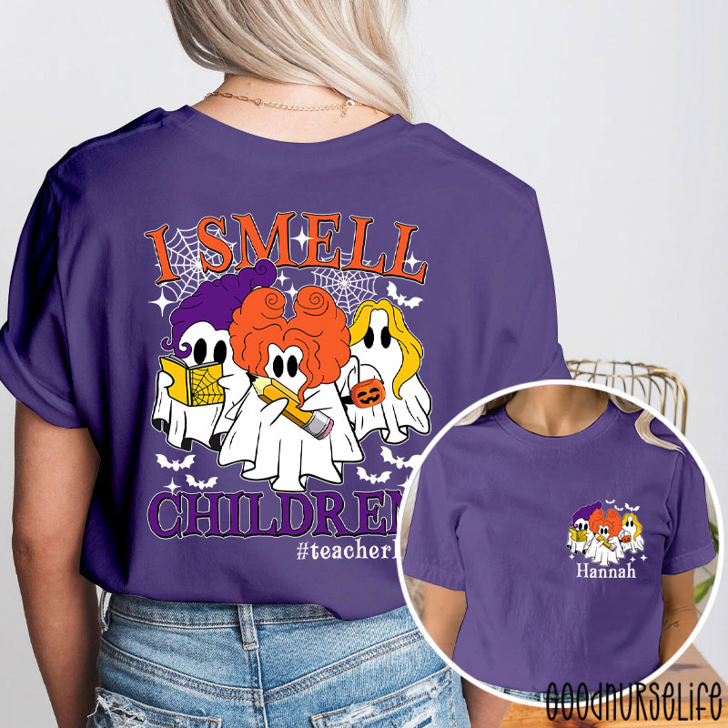 Personalized Name And Hashtag I Smell Children Teacher Two Sided T-Shirt