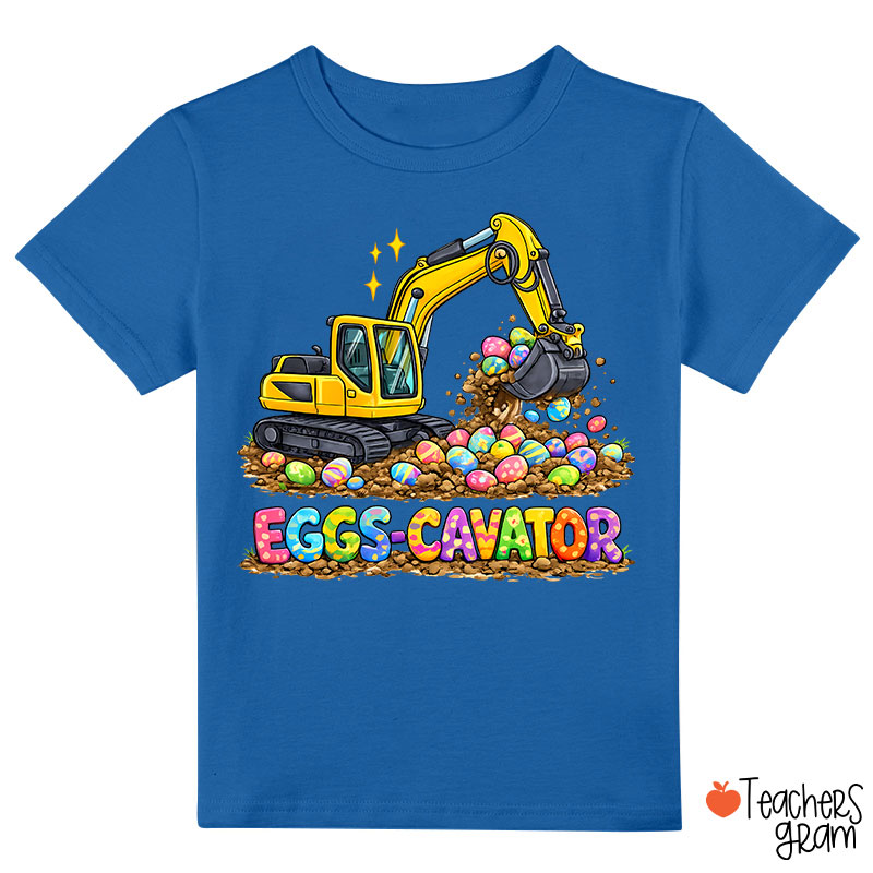 Eggs-Cavator Excavator Easter Class T-Shirt