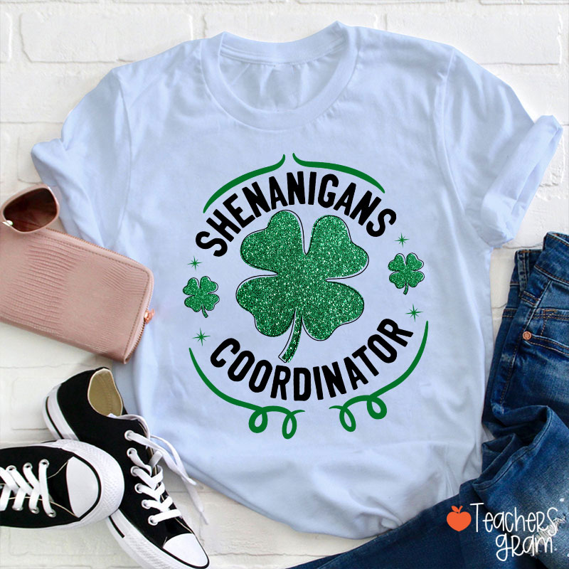Shenanigans Coordinator Teacher T-Shirt