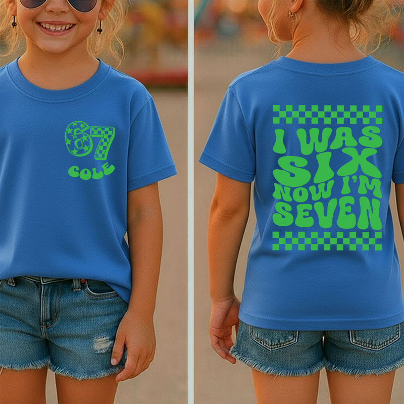 Personalized Name I Was Six Now I'm Seven Class Two Sided T-Shirt