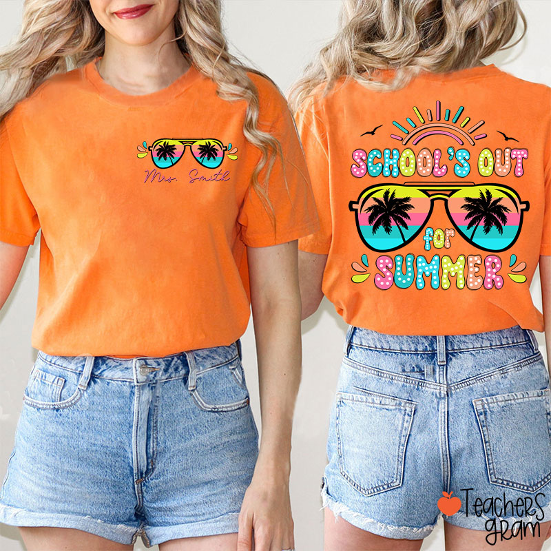 Personalized Name School's Out For Summer Teacher Two Sided T-Shirt