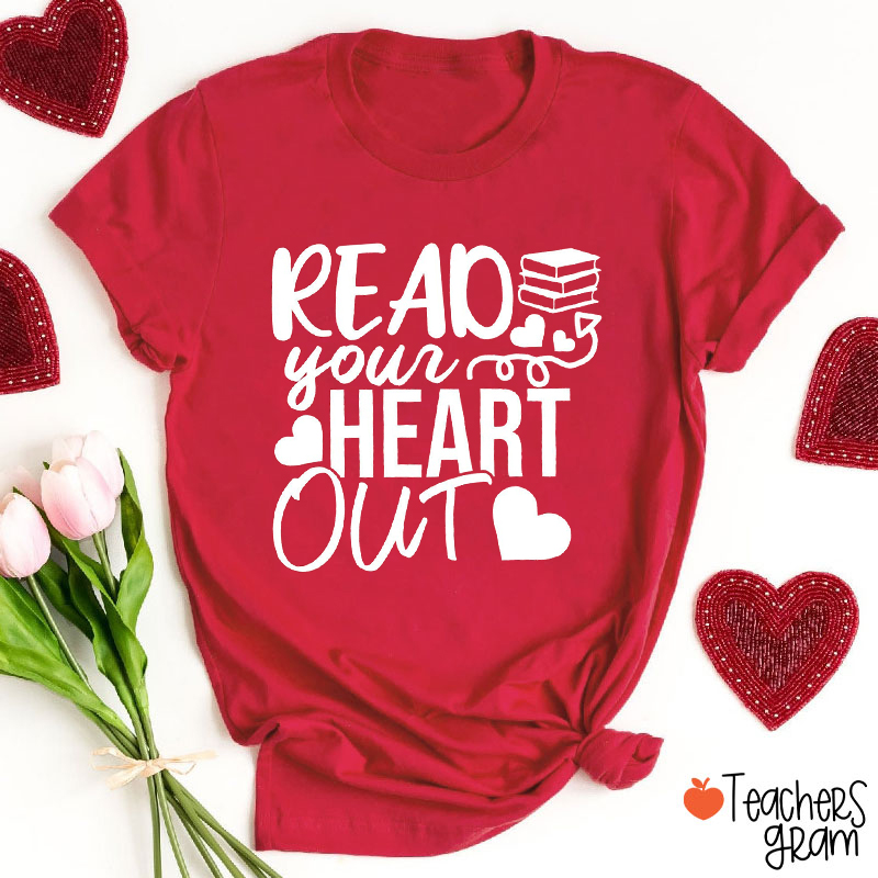 Read Your Heart Out Bookish Teacher T-Shirt