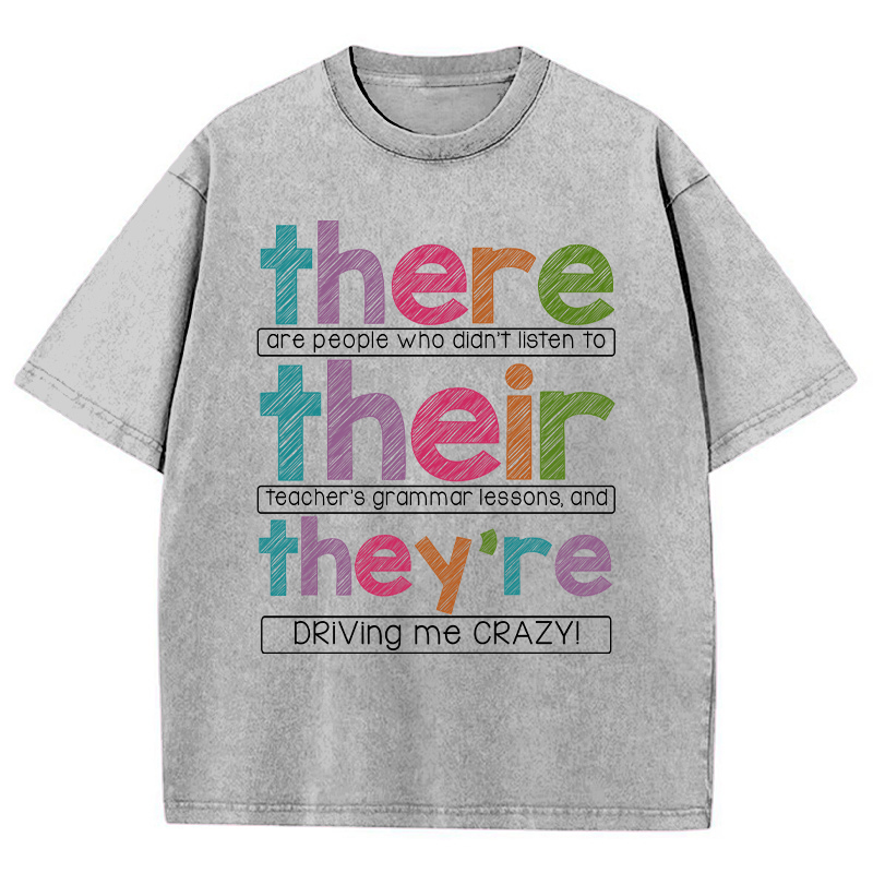 There Their They're Teacher Washed T-Shirt