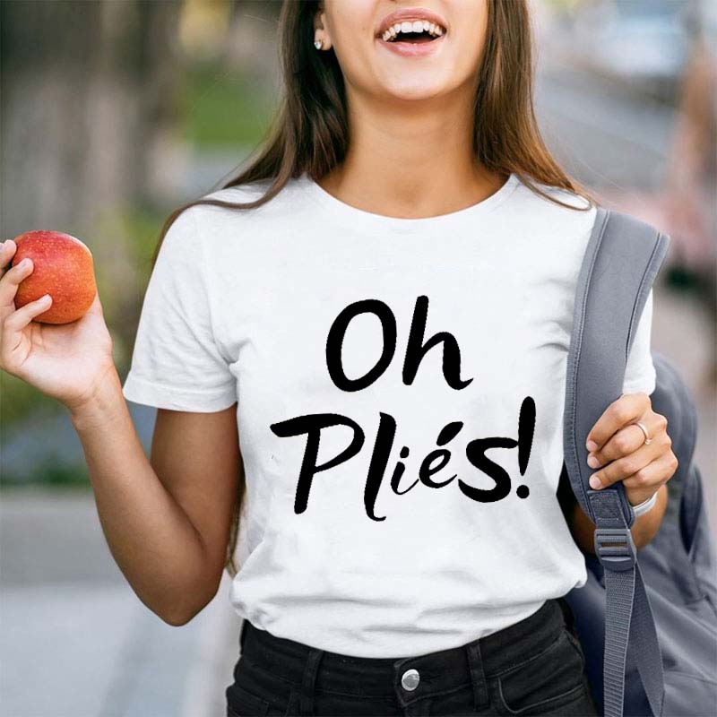 Oh Plies Teacher T-Shirt