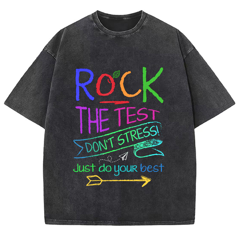 Funny Testing Teacher Rock The Test Teacher Washed T-Shirt