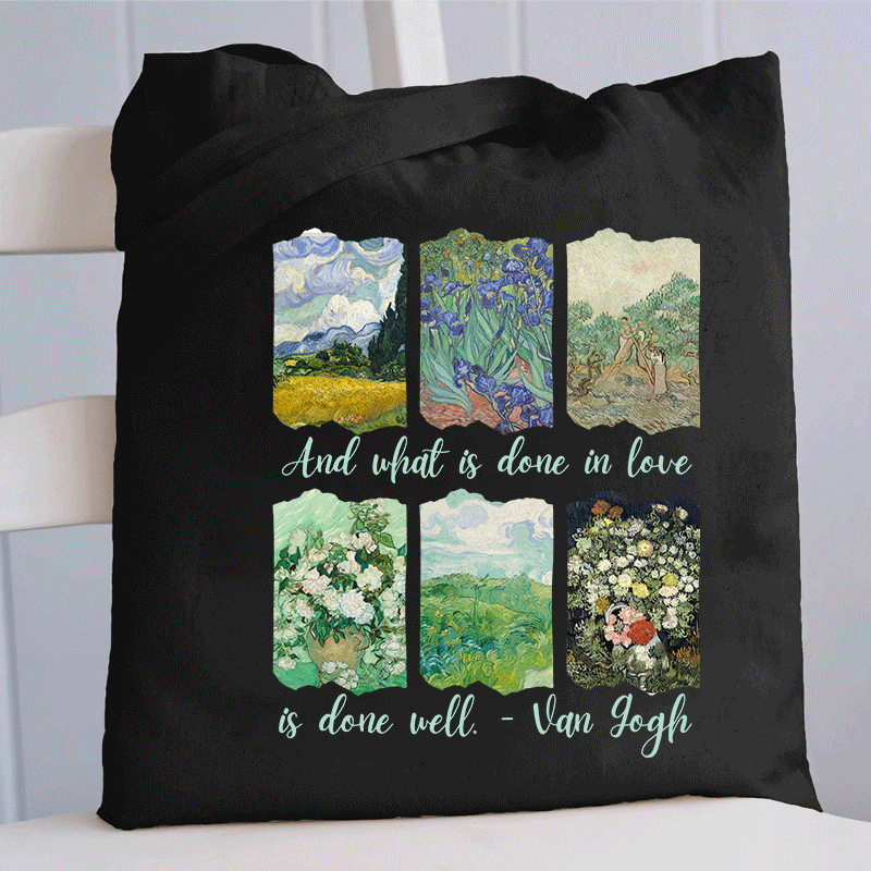 And What Is Done In Love Is Done Well Tote Bag