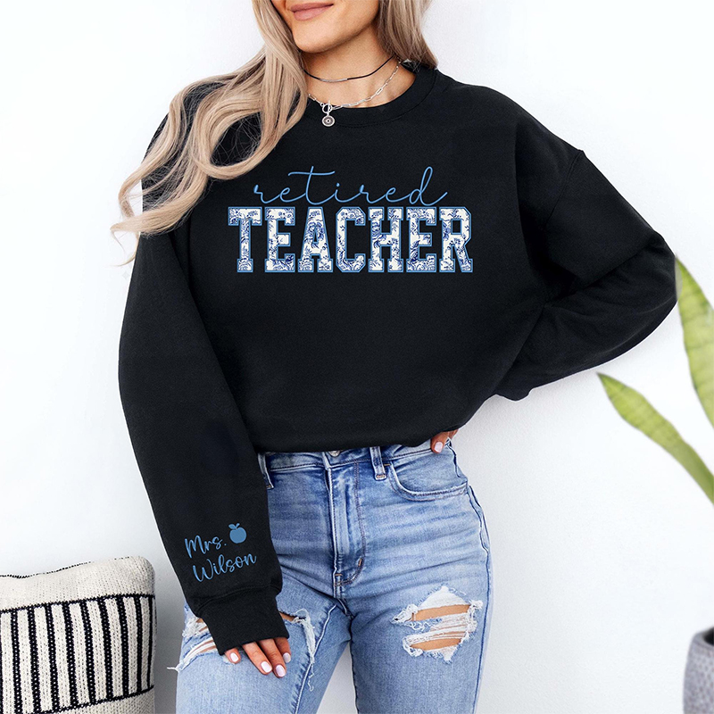 Personalizedd Name Floral Retired Teacher Sleeve Print Sweatshirt