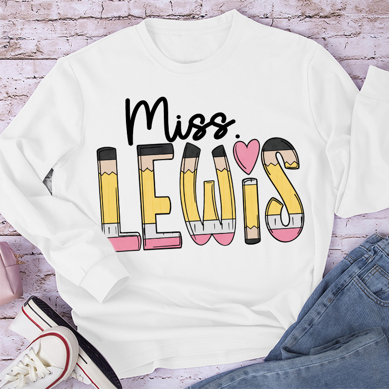 Personalized Pencil Name Teacher Long Sleeve T-Shirt