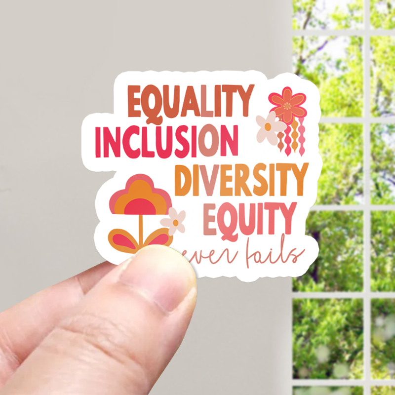 Equality Inclusion Diversity Equity Teacher Stickers
