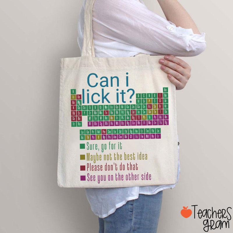 Can I Lick It Funny Science Teacher Tote Bag