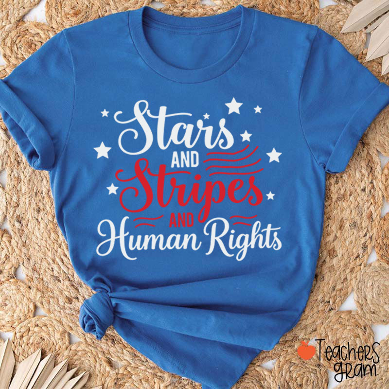 Stars And Stripes And Human Rights Teacher T-Shirt