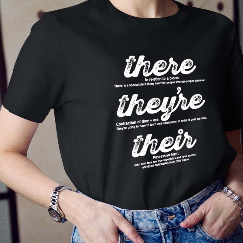 There They're Their Grammar Teacher T-Shirt