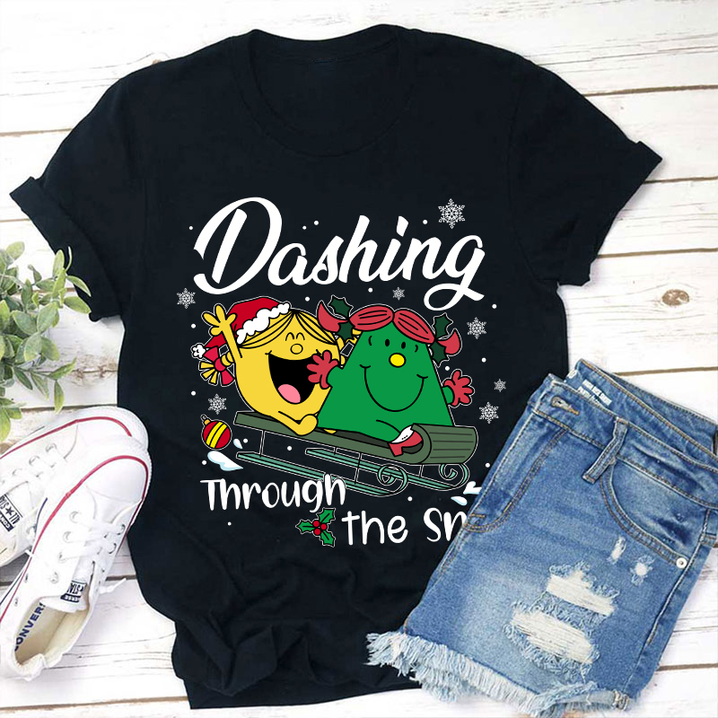 Dashing Through The Snow Teacher T-Shirt
