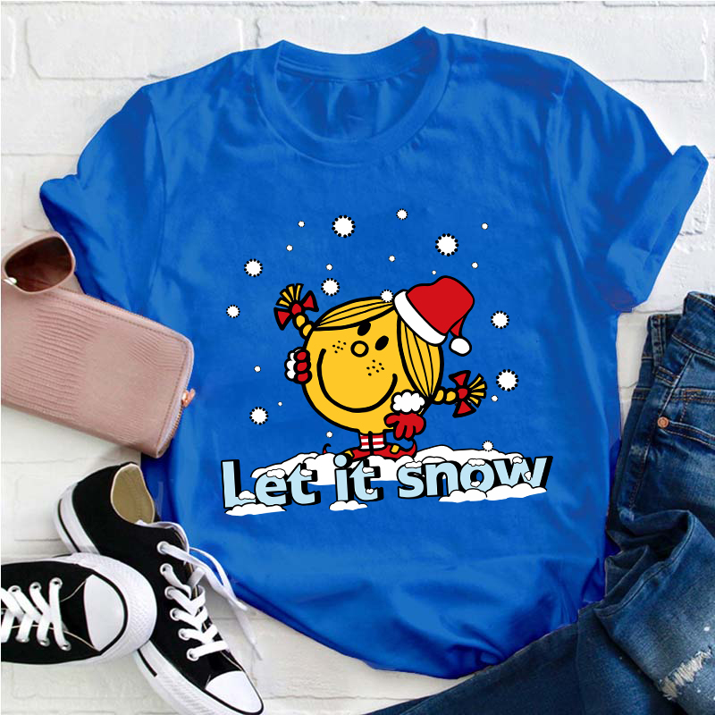 Let It Snow Teacher T-Shirt