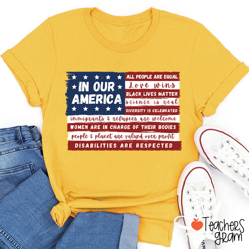 In Our America Teacher T-Shirt