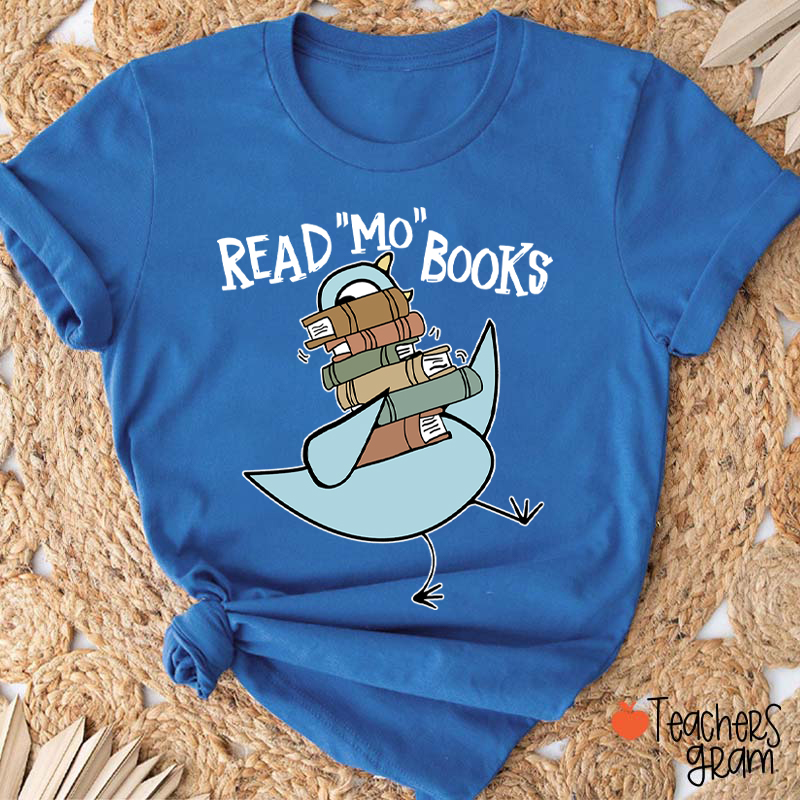 Read Mo Books More Teacher T-Shirt