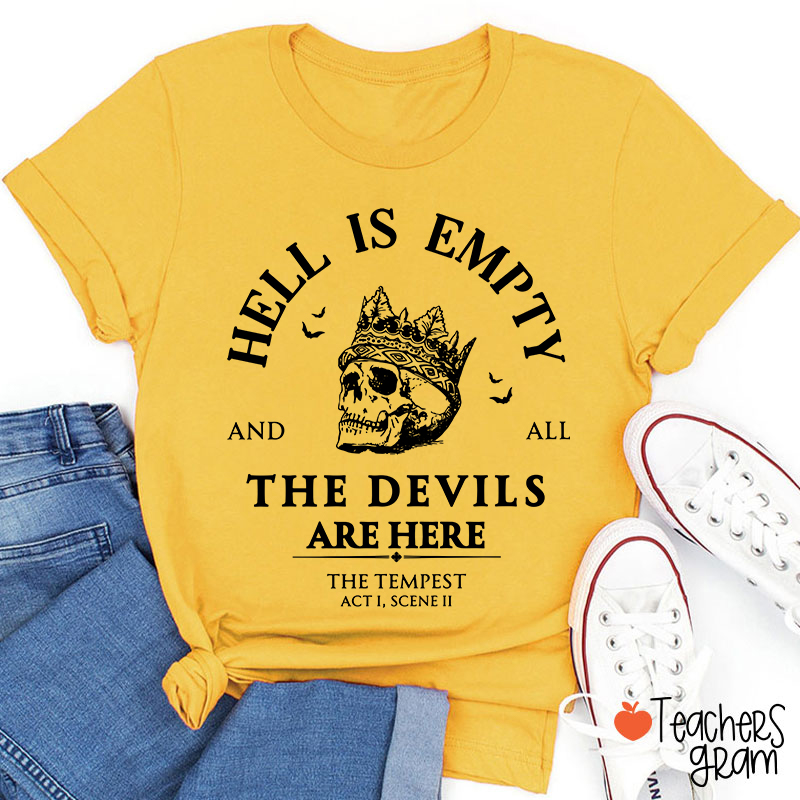 Hell Is Empty And All The Devils Are Here Shakespeare Teacher T-Shirt