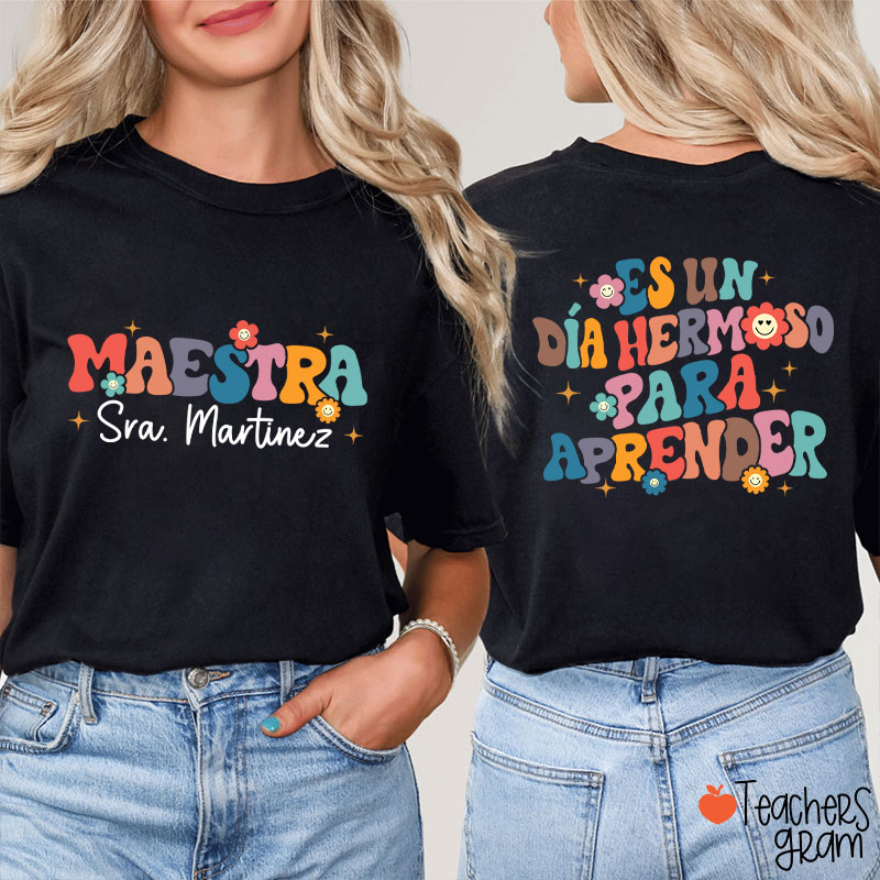 Personalized Name Es Un Día Hermoso Para Aprender Spanish Teacher Two Sided T-Shirt