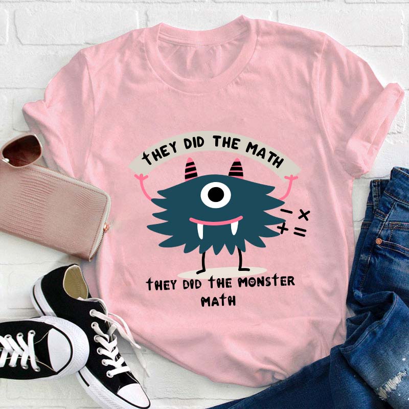 They Did The Math Teacher T-Shirt