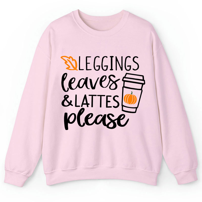 Leggings Leaves Lattes Please Teacher Sweatshirt