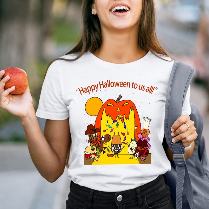 Happy Halloween To Us All Teacher T-Shirt