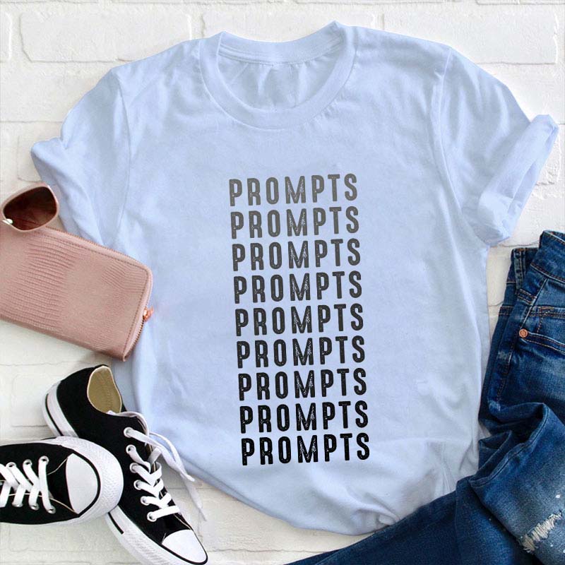 Prompts Teacher T-Shirt