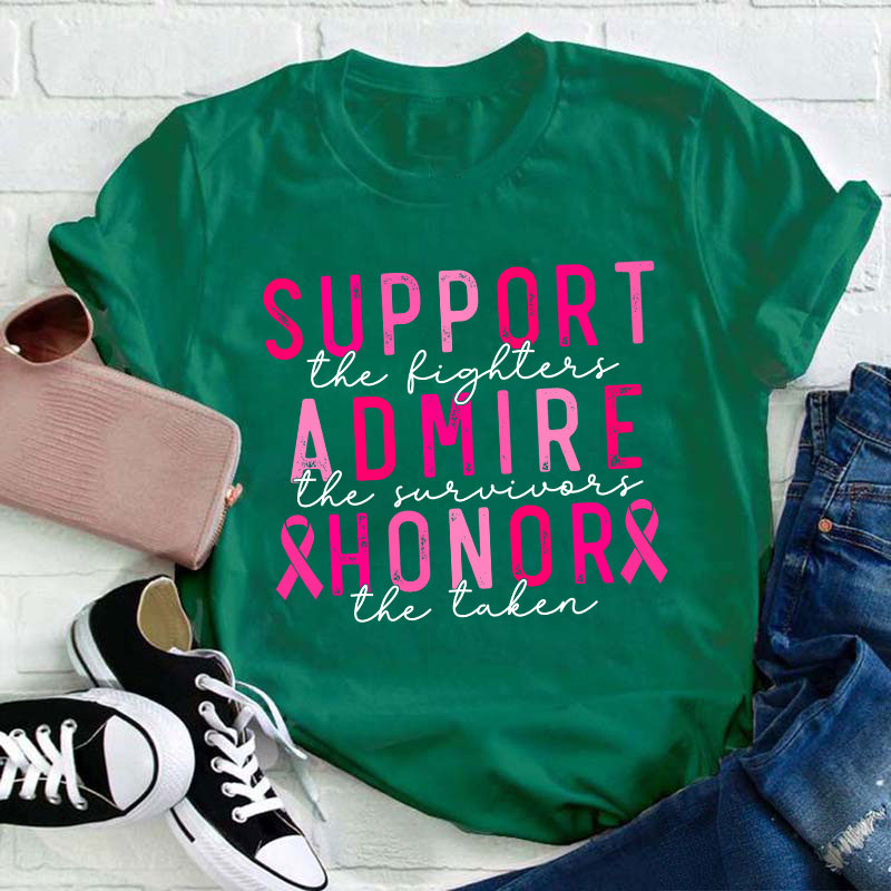 Support The Fighters Admire The Survivors Honor The Taken Teacher T-Shirt