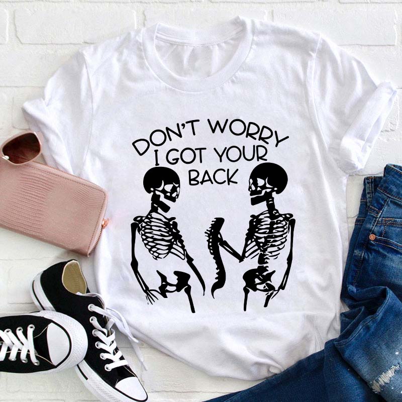 I Got Your Back Teacher T-Shirt