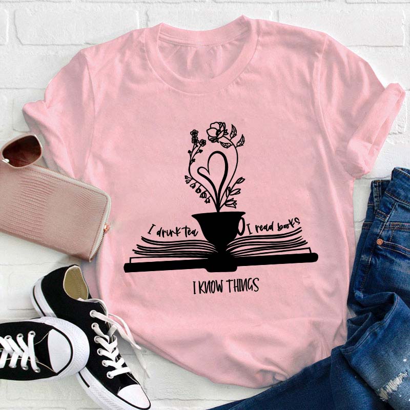 Drink Tea Read Books Be Happy Teacher T-Shirt