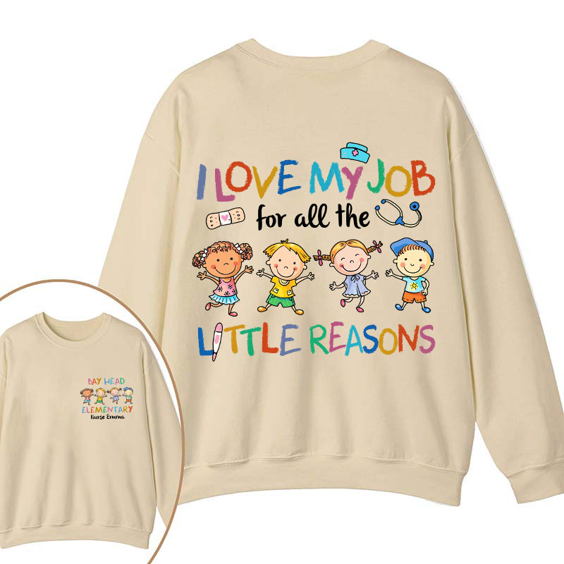 Personalized Name I Love My Job For All The Little Reasons Two Sided Sweatshirt