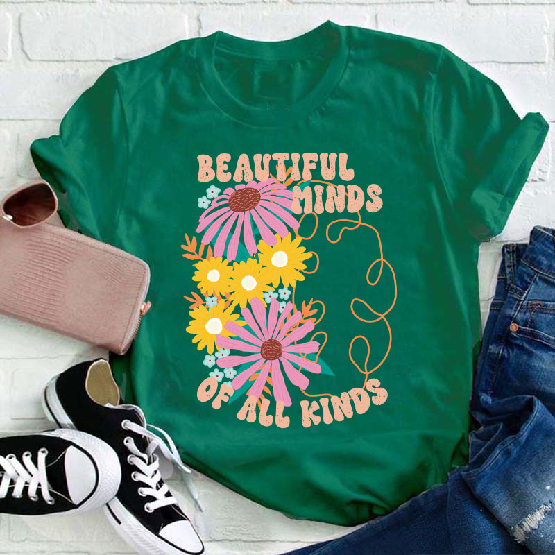 Beautiful Minds Of All Kinds Teacher T-Shirt