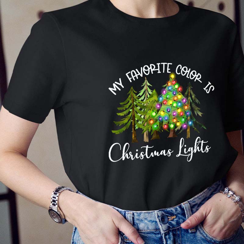 My Favorite Color Is Christmas Lights Teacher T-Shirt