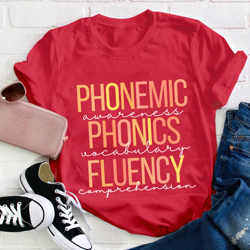 Phonemic Awareness Phonics Fluency Teacher T-Shirt
