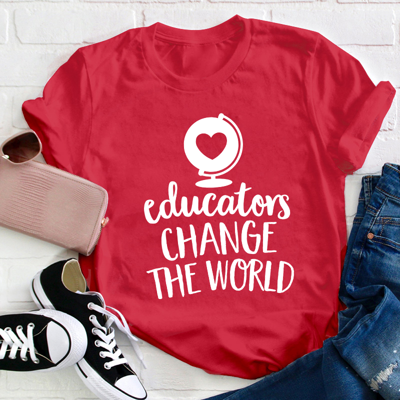 Educators Change The World Teacher T-Shirt