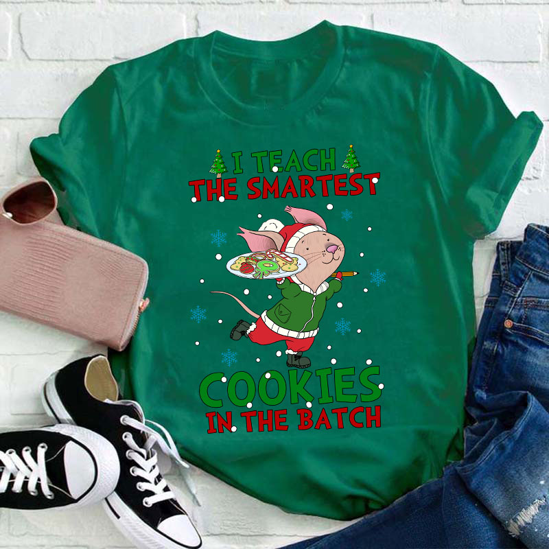 I Teach The Smartest Cookies In The Batch Teacher T-Shirt