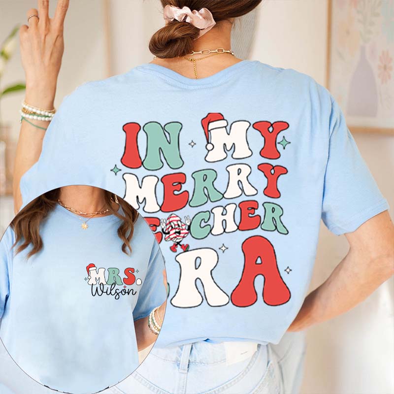Personalized Name In My Merry Teacher Era Teacher Two Sided T-Shirt