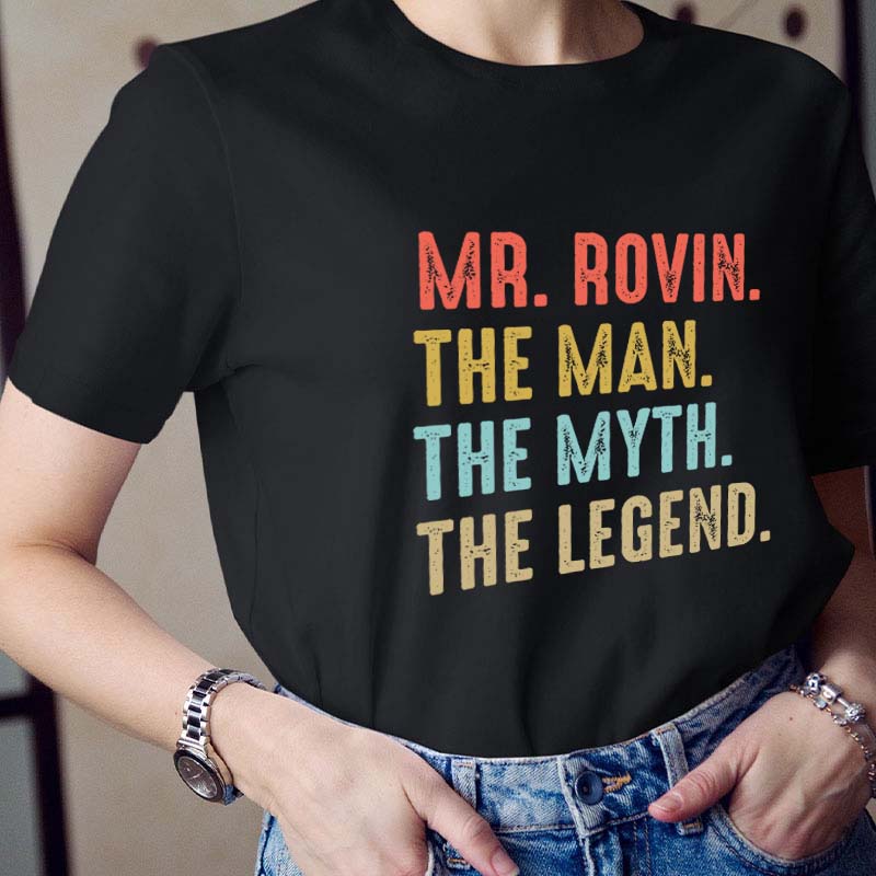 Personalized The Myth The Legend Teacher T-Shirt