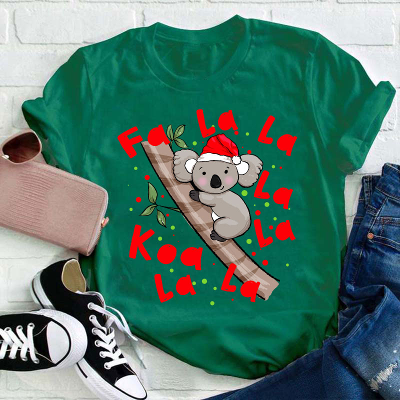 Fa La La Koala La Teacher T-Shirt