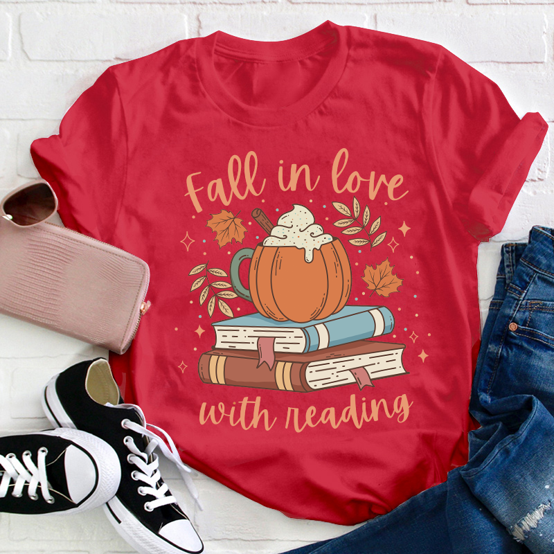 Fall In Love With Reading Teacher T-Shirt