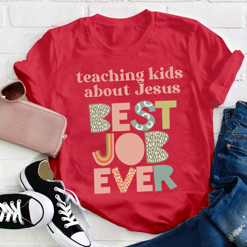 Teaching Kids About Jesus Teacher T-Shirt