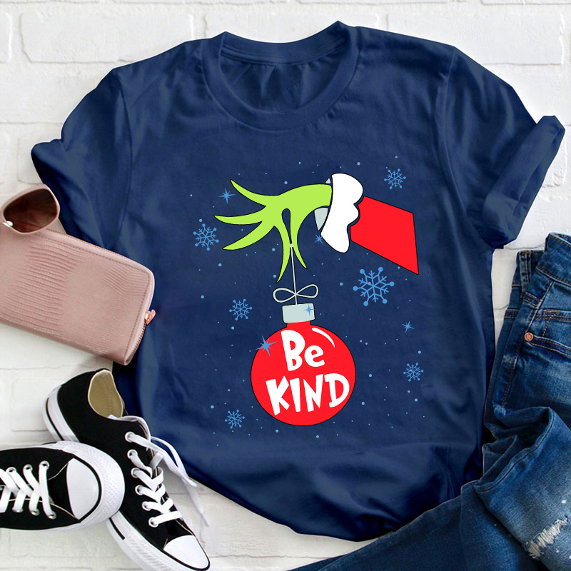 Be Kind At Any Time Teacher T-Shirt