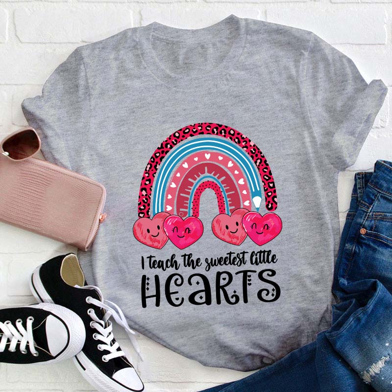 I Teach The Sweetest Little Hearts Teacher T-Shirt
