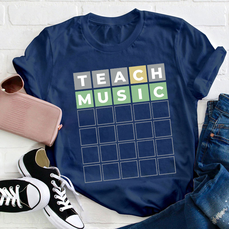 Teach Music Teacher T-Shirt