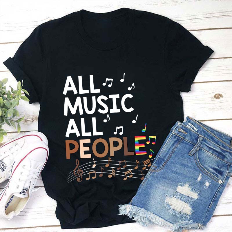 All Music All People Teacher T-Shirt