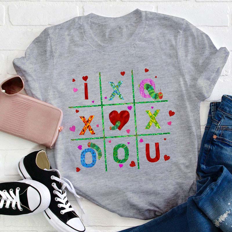 I Love You Valentine Teacher T-Shirt