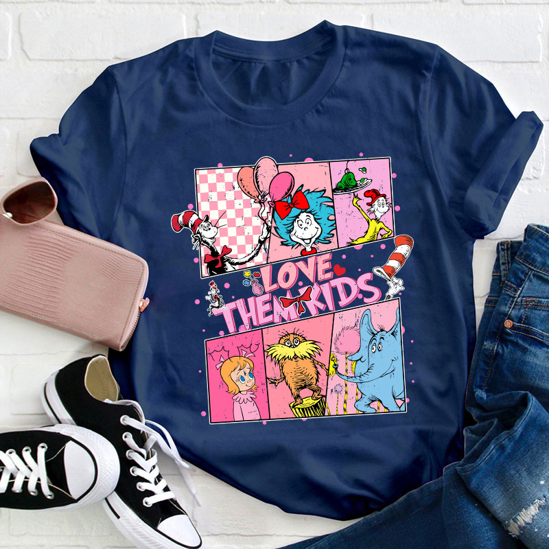 Love Them Kids Teacher T-Shirt