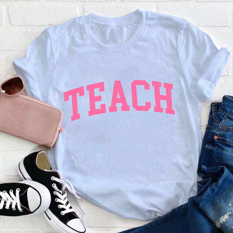 Love Teaching Teacher T-Shirt