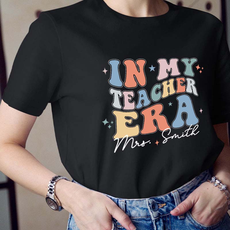 Personalized In My Teacher Era Teacher T-Shirt
